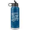 I AM - Better Things Are Coming - 32oz. Water Bottle Tumblers Stainless Steel