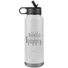 I AM - Just Smile and Be Happy - 32oz. Water Bottle Tumblers Stainless Steel