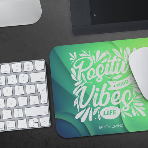 I AM - Positive Mind Vibes Life - Mousepad