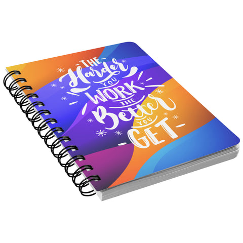 I AM - The Harder You Work The Better You Get - Spiral Notebook