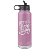 I AM - Better Things Are Coming - 32oz. Water Bottle Tumblers Stainless Steel