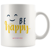 I AM - Just Smile and Be Happy - Combo White 11 oz Mugs