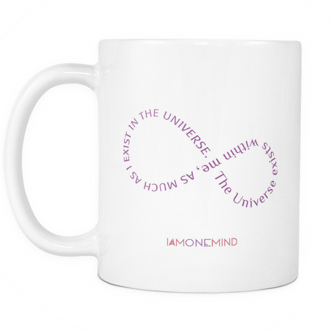 I AM - The Universe Exists Within Me - White Mug