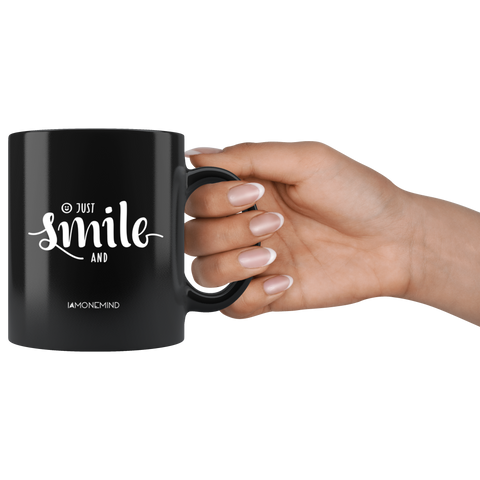 I AM - Just Smile and Be Happy - Combo Black 11 oz Mugs