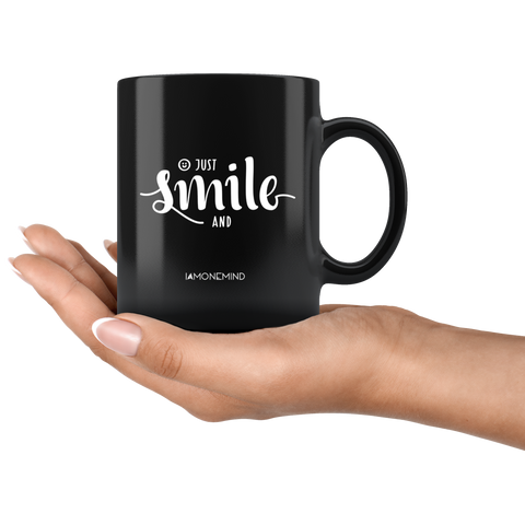 I AM - Just Smile and Be Happy - Combo Black 11 oz Mugs