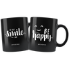 I AM - Just Smile and Be Happy - Combo Black 11 oz Mugs